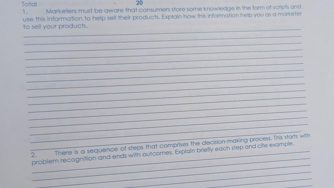 Total 20 1. Marketers must be aware that