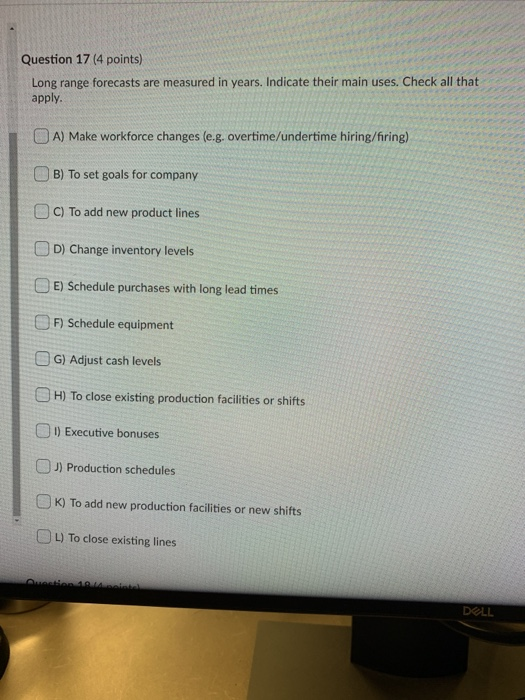 Question 15 (4 points) Medium range forecasts are