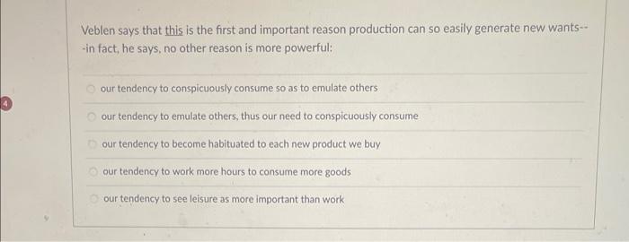 Veblen says that this is the first and important