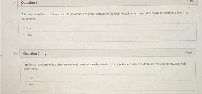 Question 6 4 pts A business can license its trade