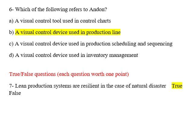6- Which of the following refers to Andon? a) A