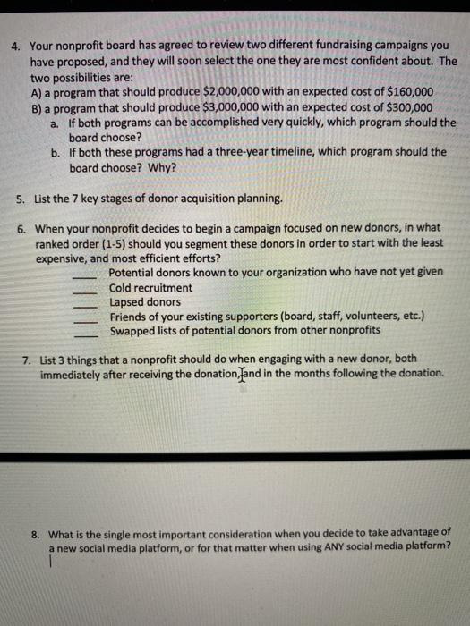 4. Your nonprofit board has agreed to review two
