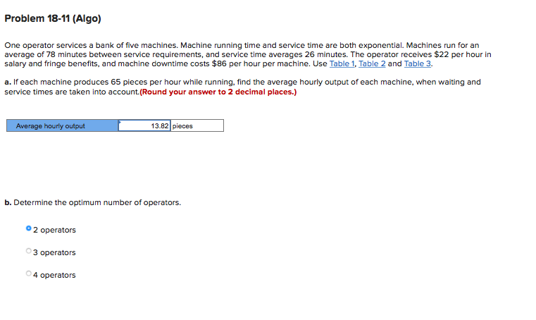 Problem 18-11 (Algo) One operator services a bank