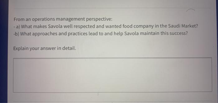 From an operations management perspective: -a)