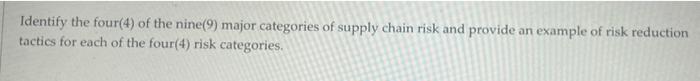 Identify the four(4) of the nine(9) major