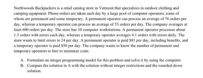 just question B please Northwoods Backpackers is