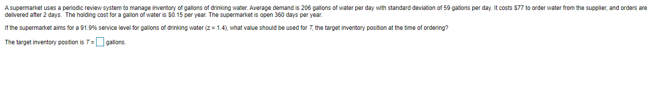 A supermarket uses a periodic review system to