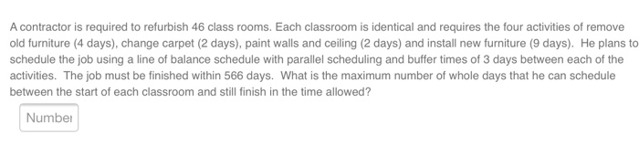 A contractor is required to refurbish 46 class