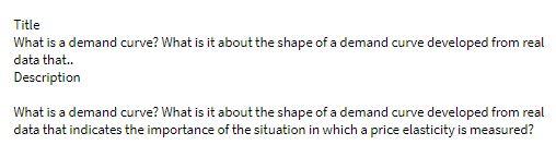 Title What is a demand curve? What is it about