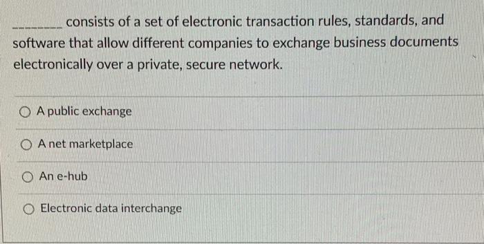 consists of a set of electronic transaction