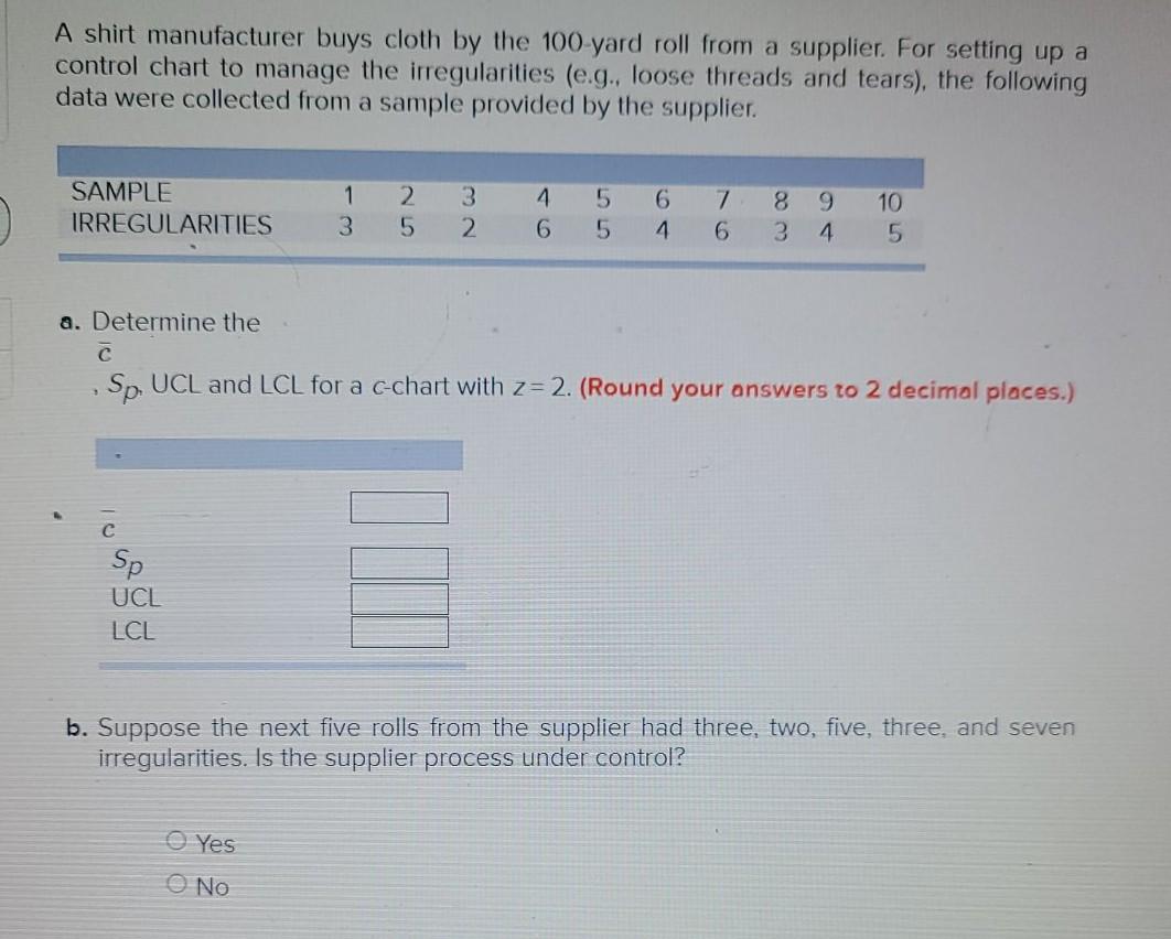 A shirt manufacturer buys cloth by the 100 yard