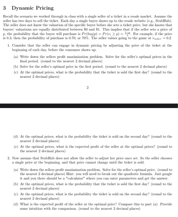 3 Dynamic Pricing Recall the scenario we worked