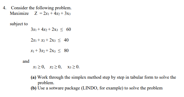 4. Consider the following problem. Maximize Z =