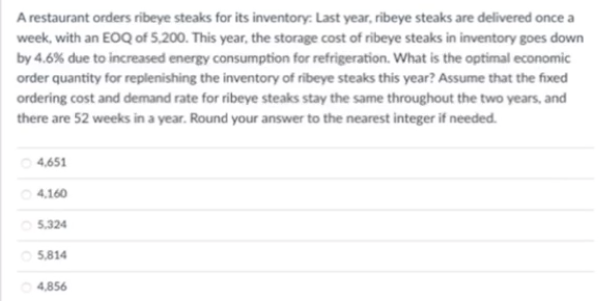 1 2 A restaurant orders ribeye steaks for its