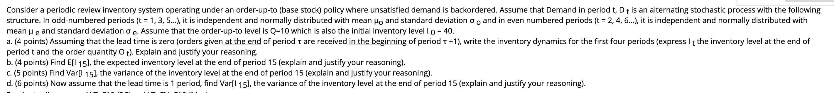Consider a periodic review inventory system