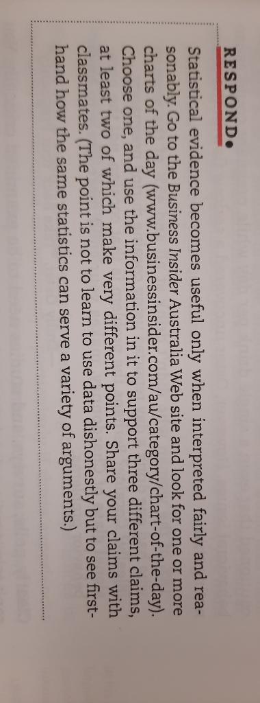 RESPOND. Statistical evidence becomes useful only