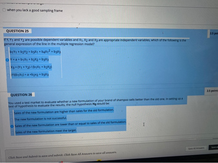 when you lack a good sampling frame QUESTION 25