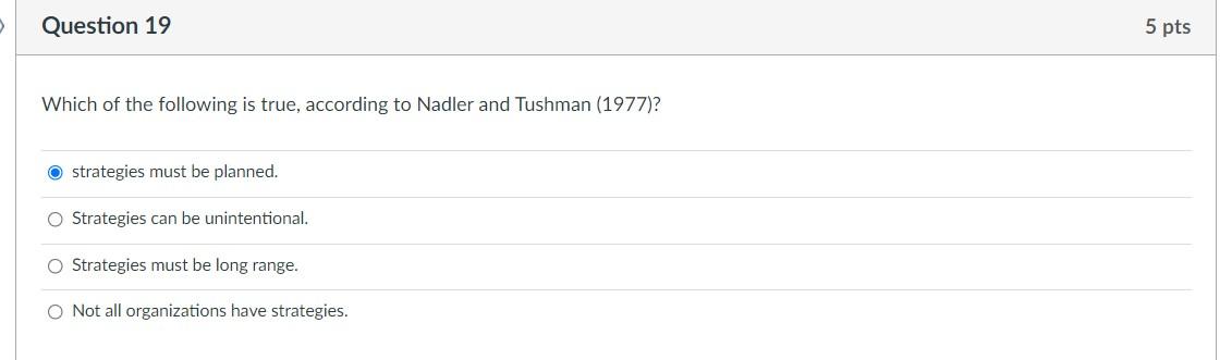 Question 19 5 pts Which of the following is true,