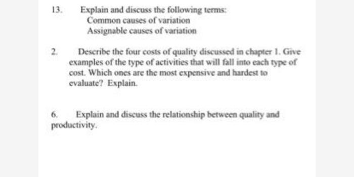 13. Explain and discuss the following terms: