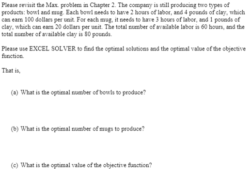 Please revisit the Max. problem in Chapter 2. The