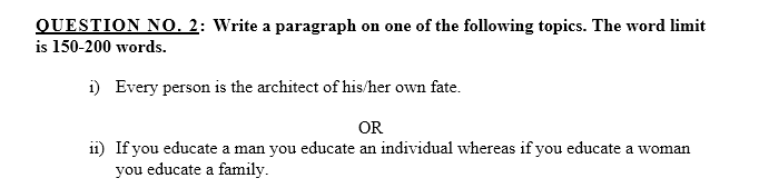 QUESTION NO. 2: Write a paragraph on one of the