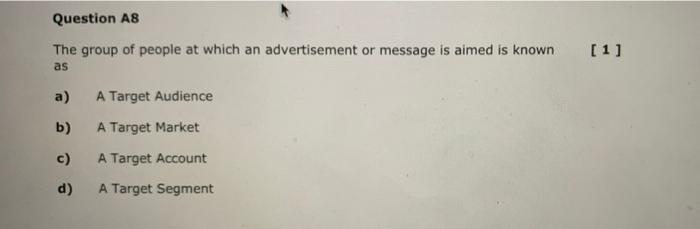 Question AS The group of people at which an