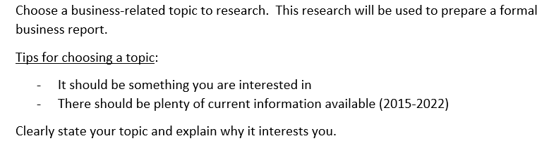Choose a business-related topic to research. This