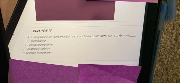 QUESTION 13 Assuming that every person within a