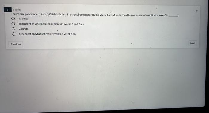 5 points OOOO The hot-size policy for end item