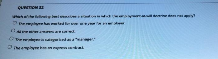 QUESTION 32 Which of the following best describes