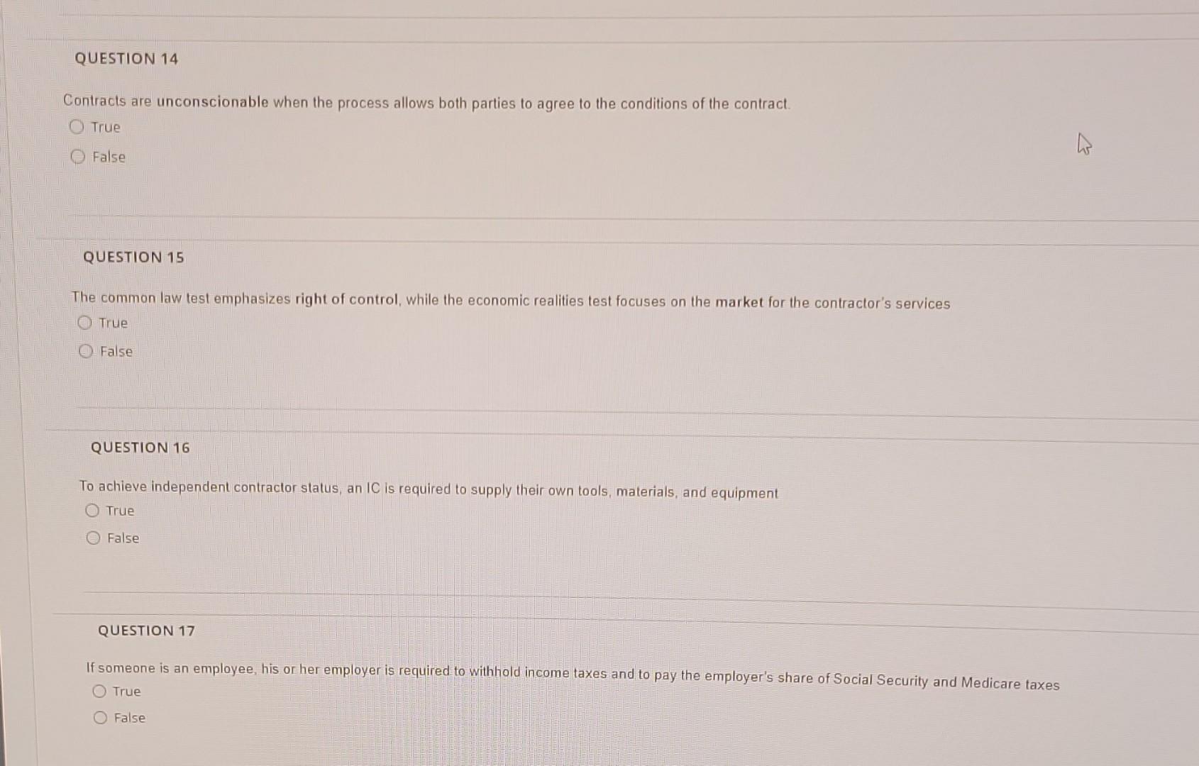 QUESTION 14 Contracts are unconscionable when the