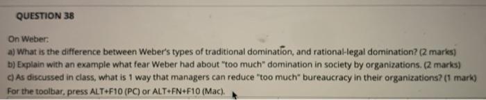 QUESTION 38 On Weber a) What is the difference
