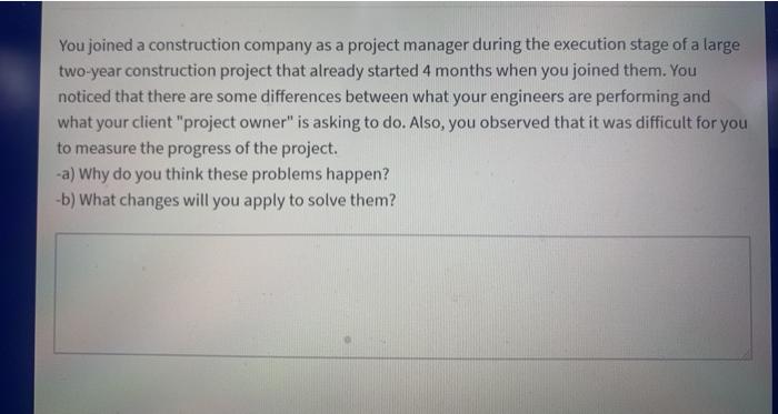 You joined a construction company as a project