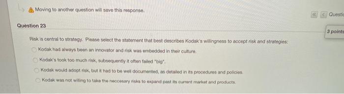 A Moving to another question will save this