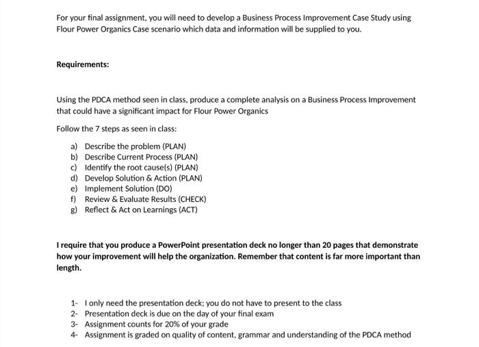 For your final assignment, you will need to