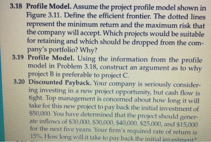 3.18 Profile Model. Assume the project profile