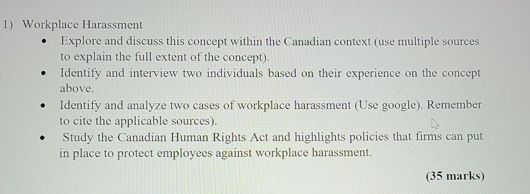 . 1) Workplace Harassment Explore and discuss