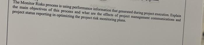 The Monitor Risks process is using performance