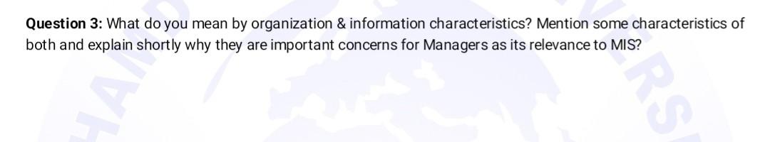 Question 3: What do you mean by organization &
