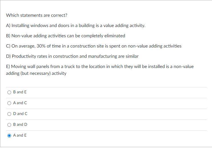 Which statements are correct? A) Installing
