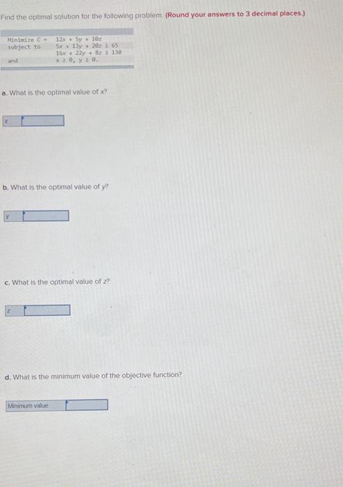 Find the optimal solution for the following