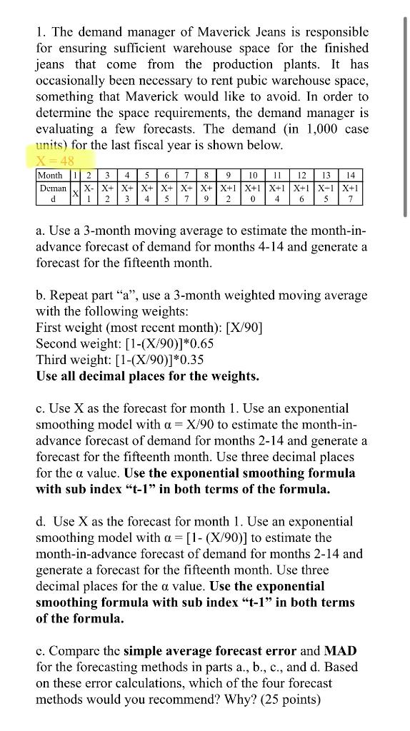 1. The demand manager of Maverick Jeans is