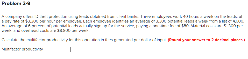 Problem 2-9 A company offers ID theft protection