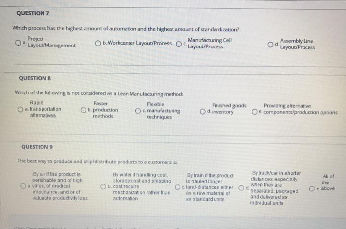 QUESTION 7 Which process has the highest amount