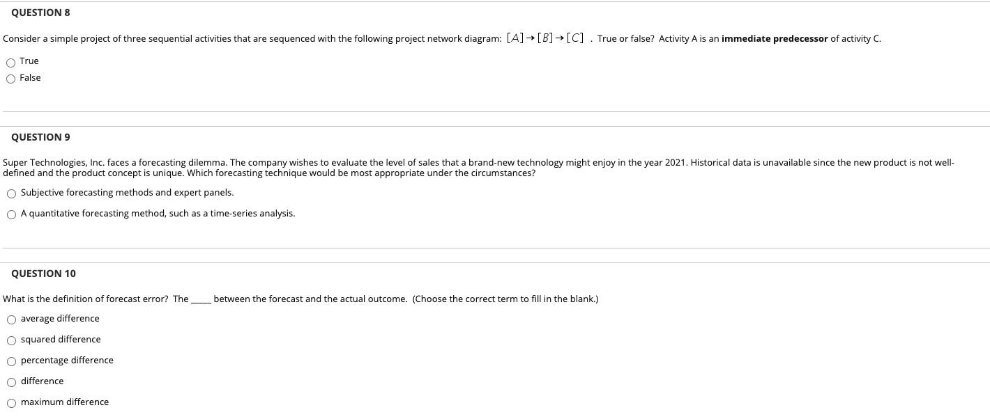 QUESTION 8 Consider a simple project of three