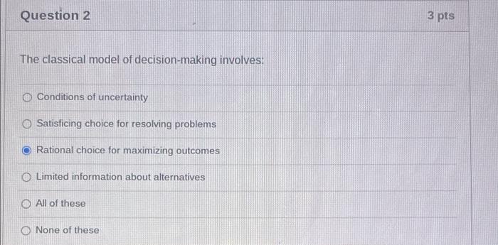 Question 2 3 pts The classical model of