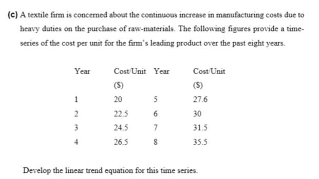 (c) A textile firm is concerned about the