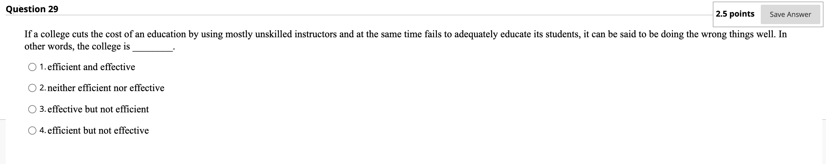 Question 29 2.5 points Save Answer If a college