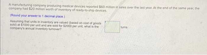 A manufacturing company producing medical devices