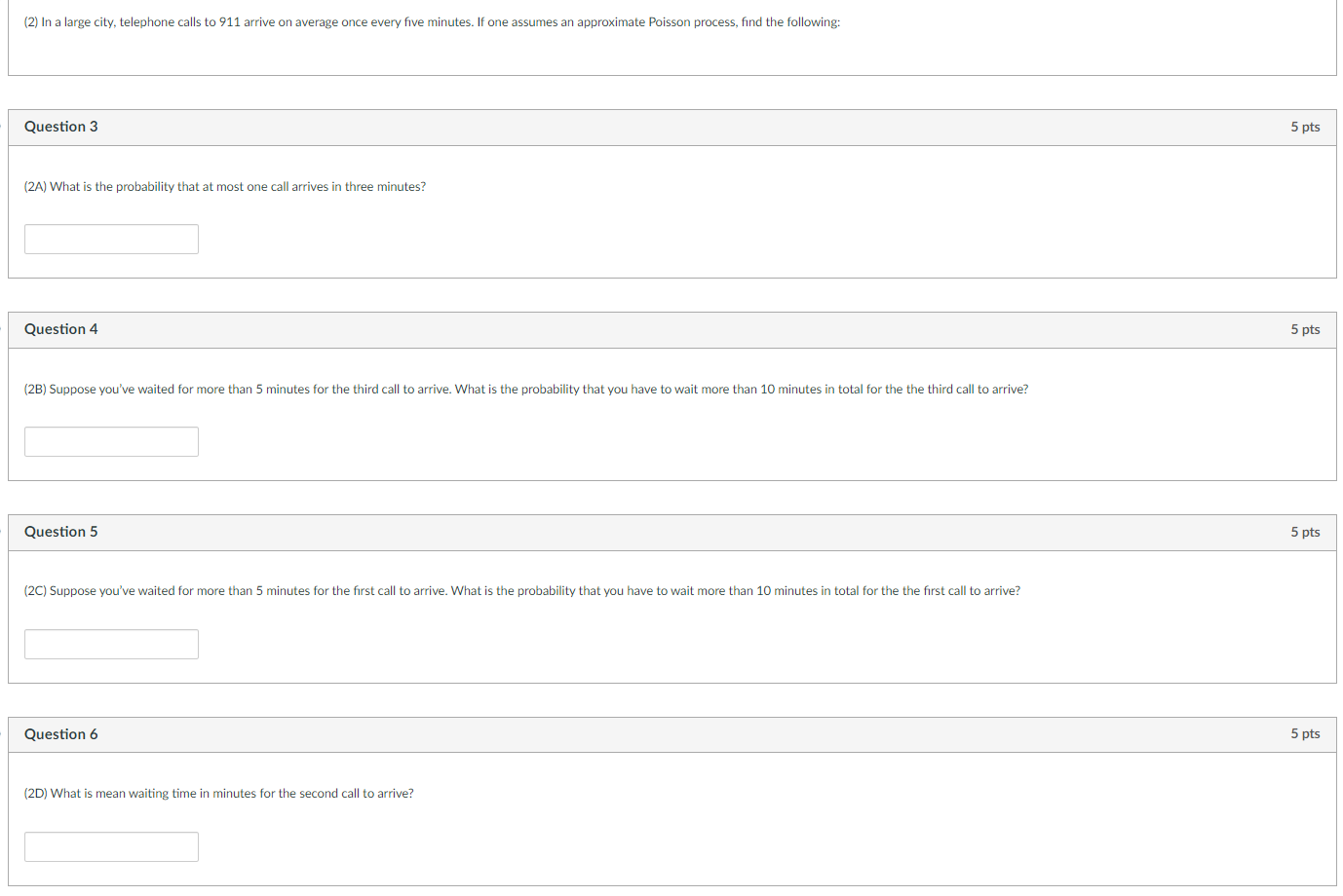 (2) In a large city, telephone calls to 911